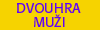 dvouhra mu�i